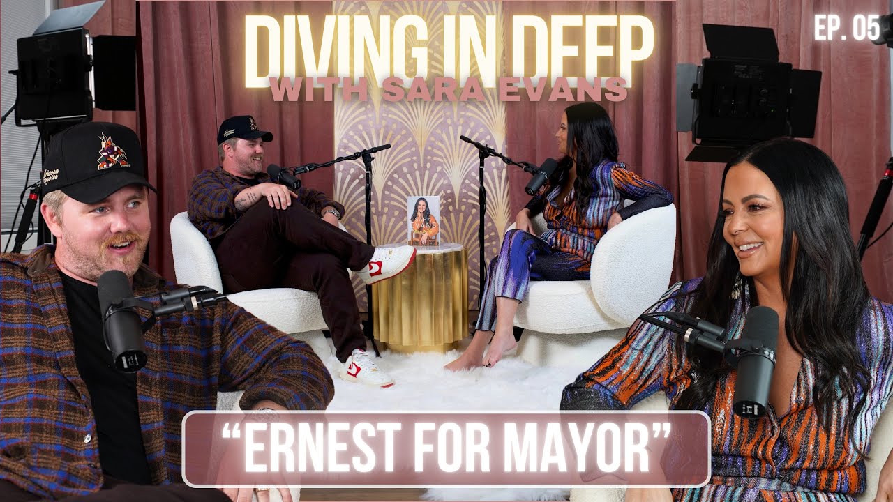Ernest for Mayor | Diving In Deep with Sara Evans Ep. 05