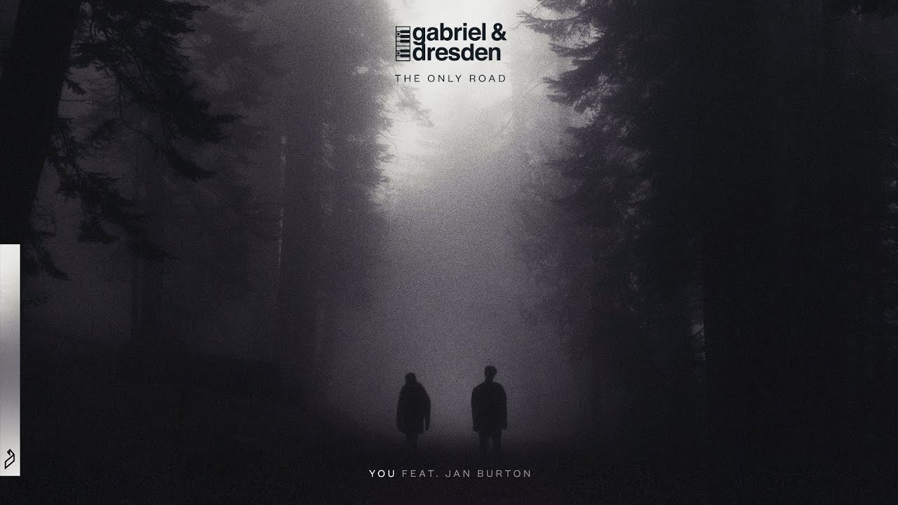 Gabriel & Dresden feat. Jan Burton - You