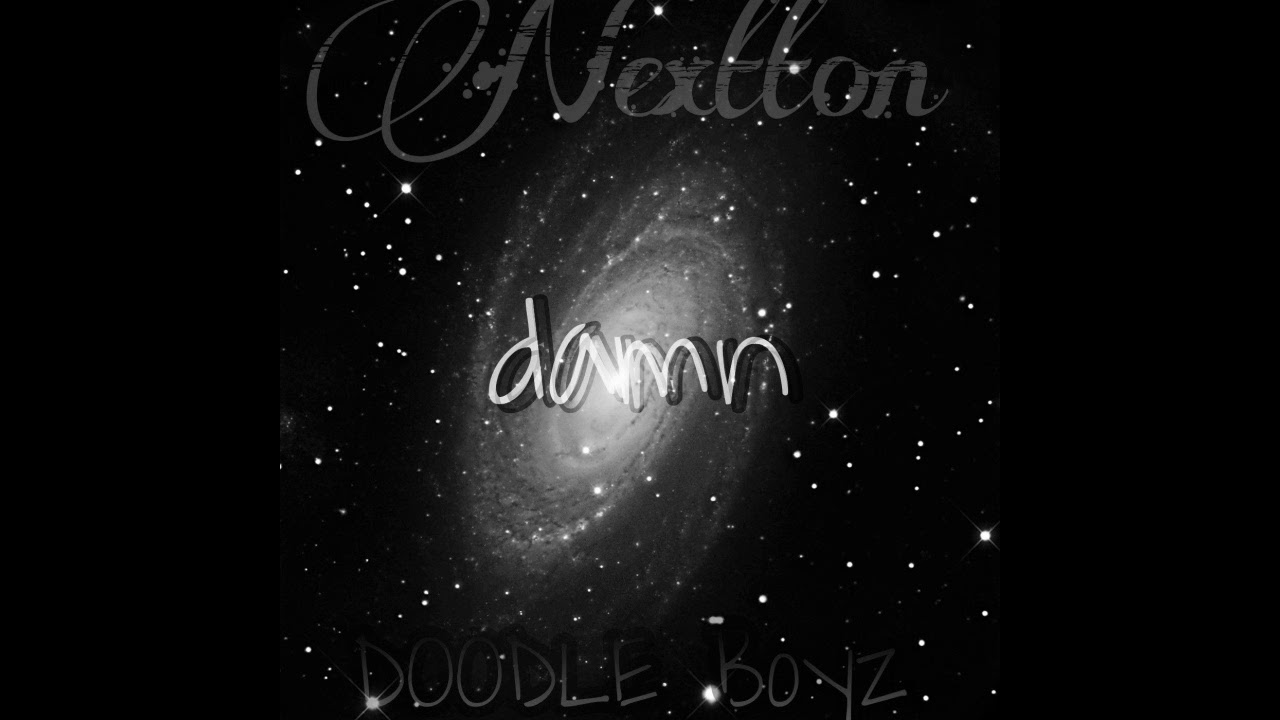 nextton - damn (Unreleased)