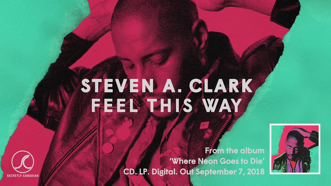 Steven A. Clark - Feel This Way (Official Audio)