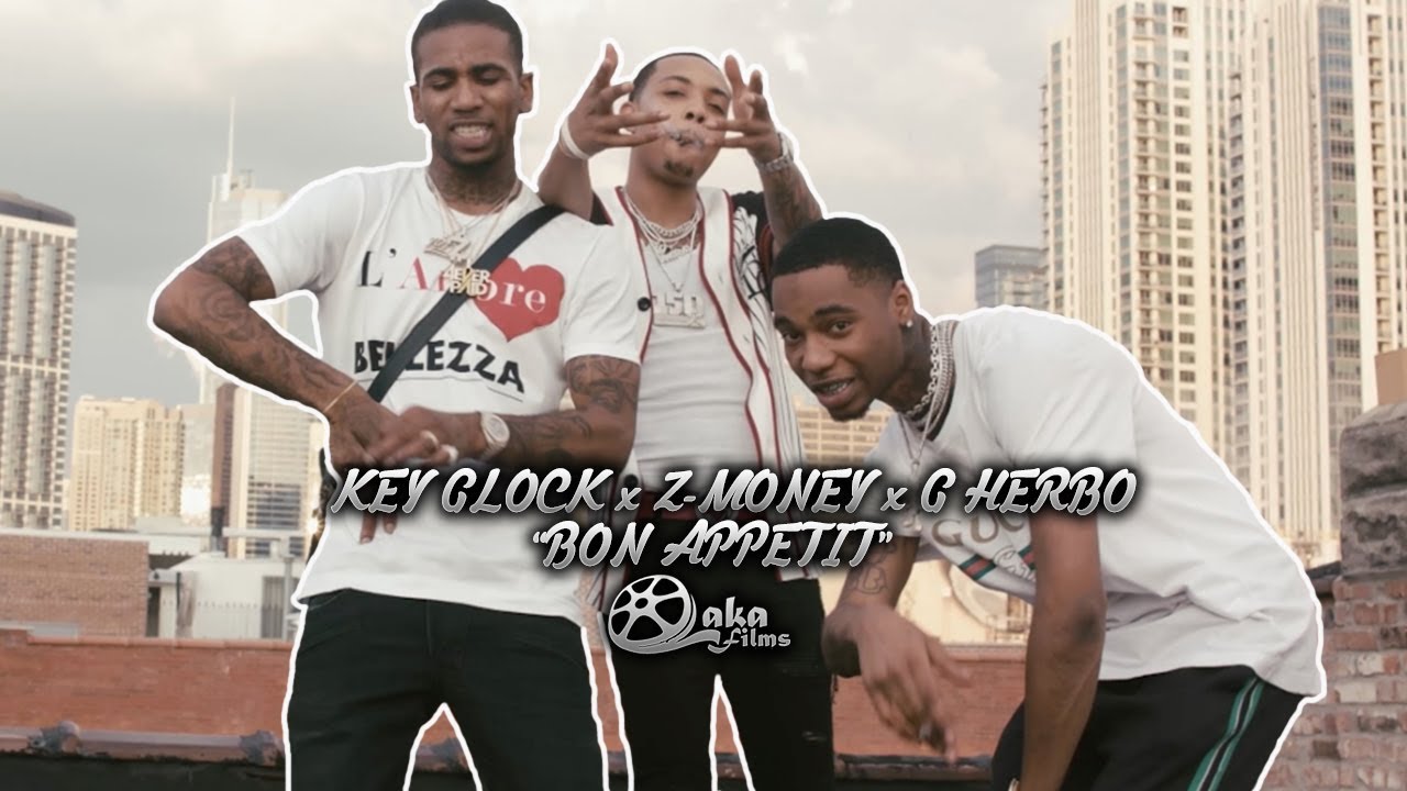 G Herbo x Key Glock x Z-Money - "Bon Appétit" | Presented by @lakafilms