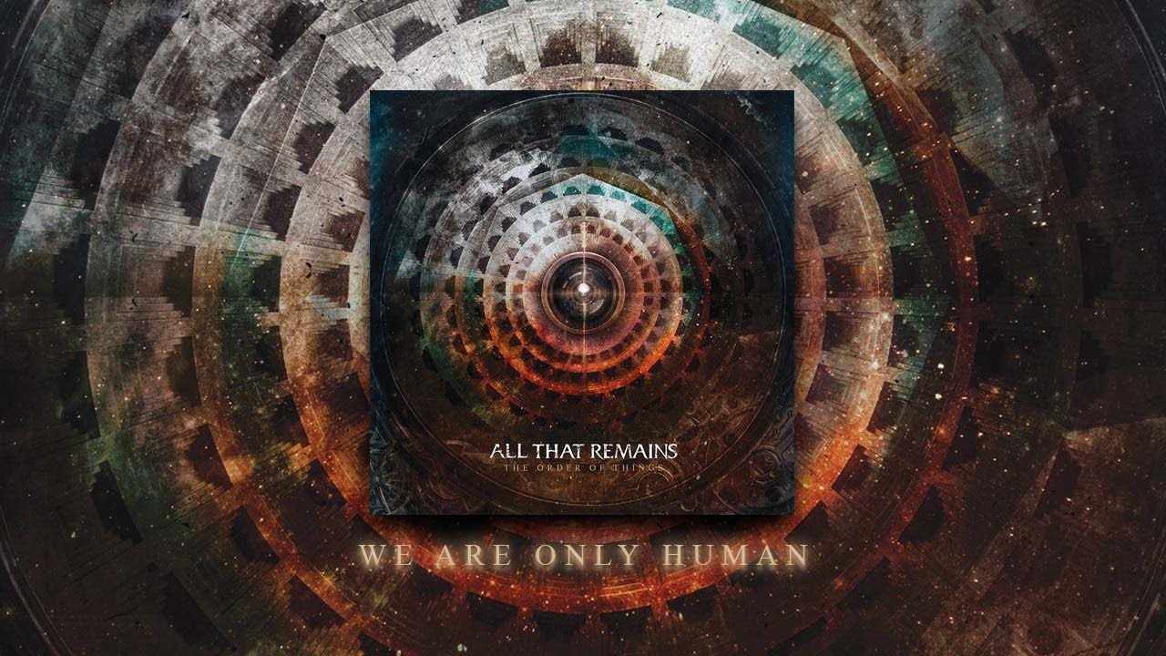 All That Remains: We Are Only Human (Bonus Track)