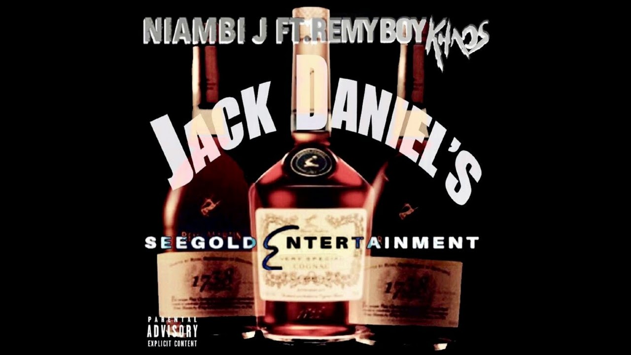 Niambi J Ft. RemyBoy Khaos - Jack Daniel's (Audio)