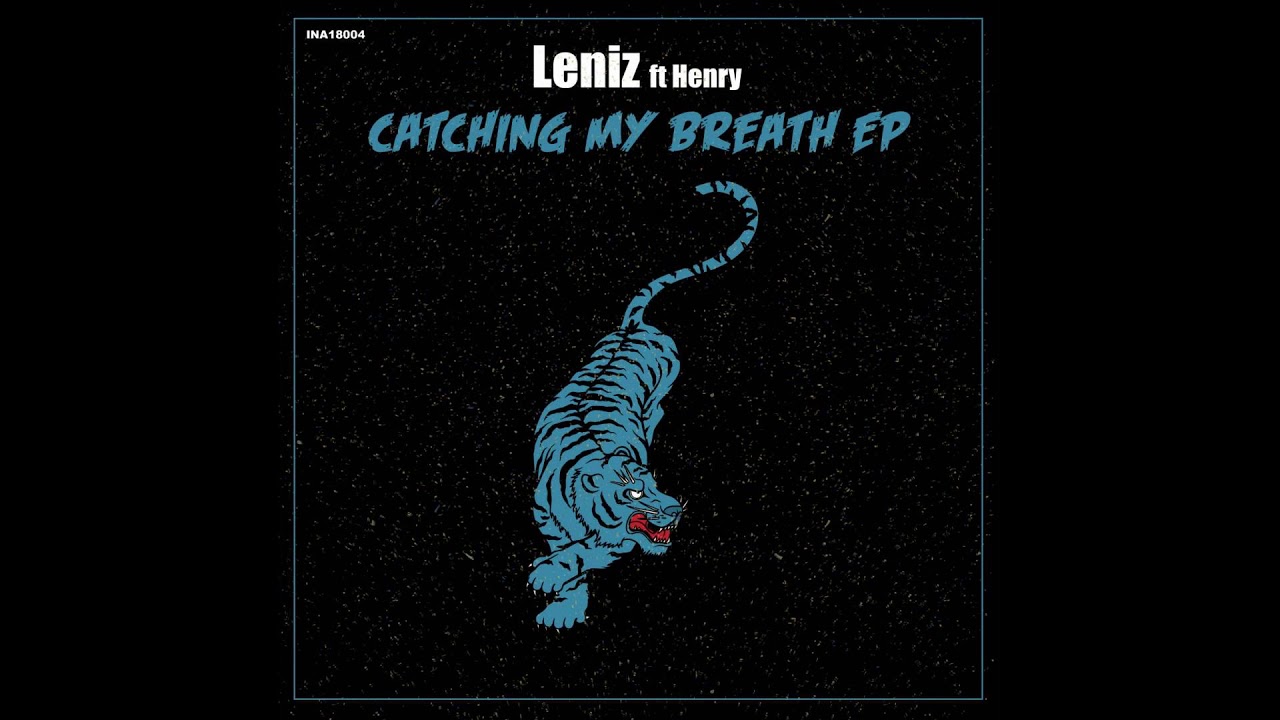 Leniz - Catchin My Breath (Original Mix)