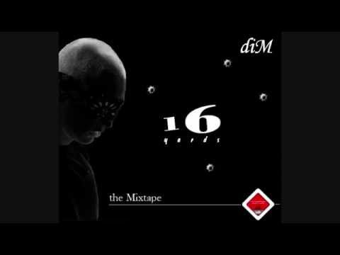 Dim - 16yards (2007) [Full Mixtape]