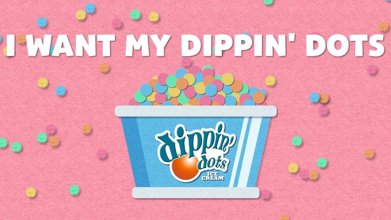 I Want My Dippin' Dots by L2M