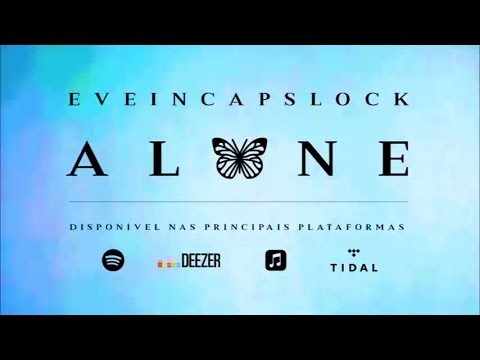 EVEincapslock - Alone (Lyric Video)