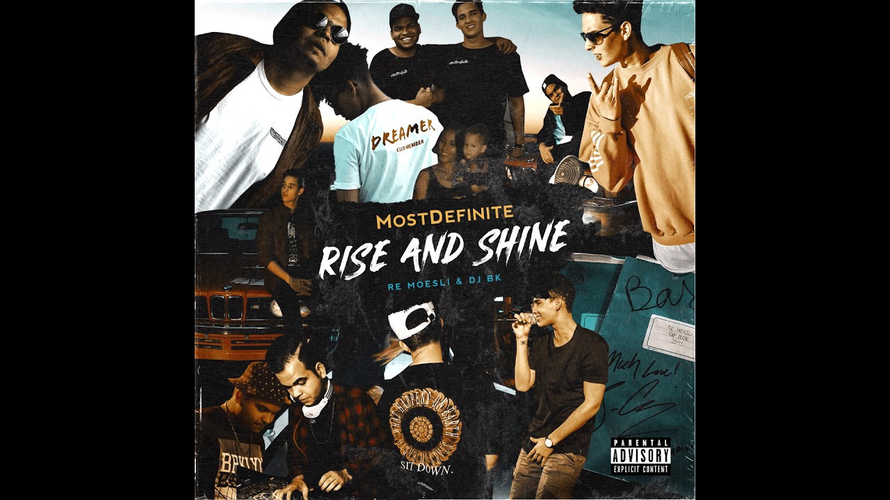 MostDefinite [RE Moesli x DJ BK] - Rise and Shine