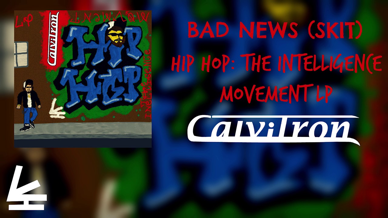 Bad News (Skit) - Calvitron (Official Audio)