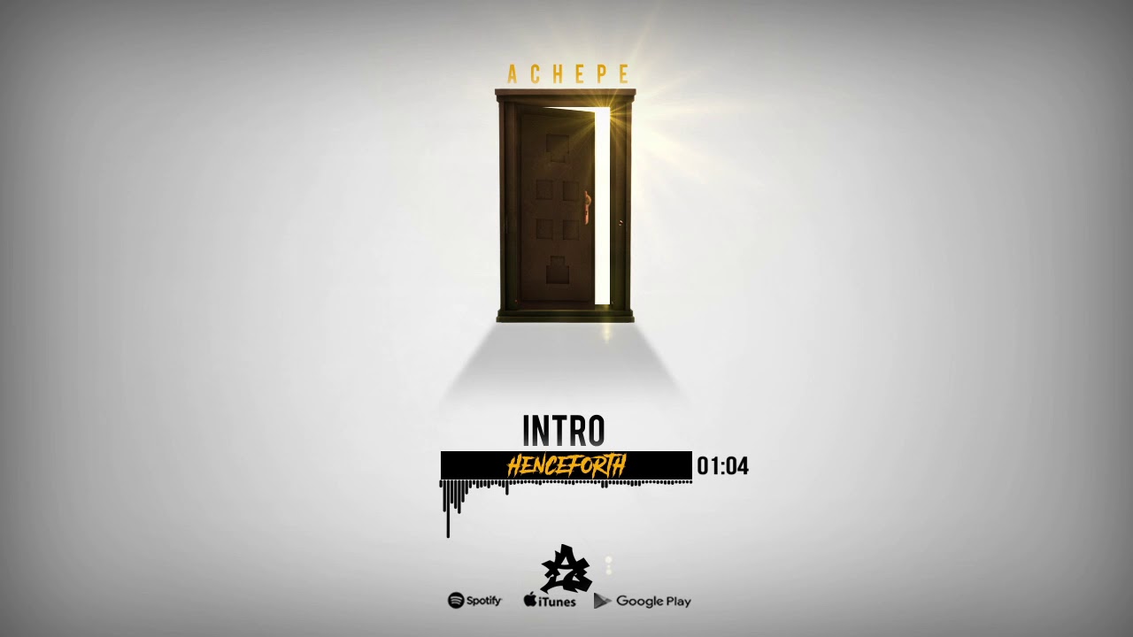 1.- ACHEPE "INTRO HENCEFORTH" feat DJ JONTA