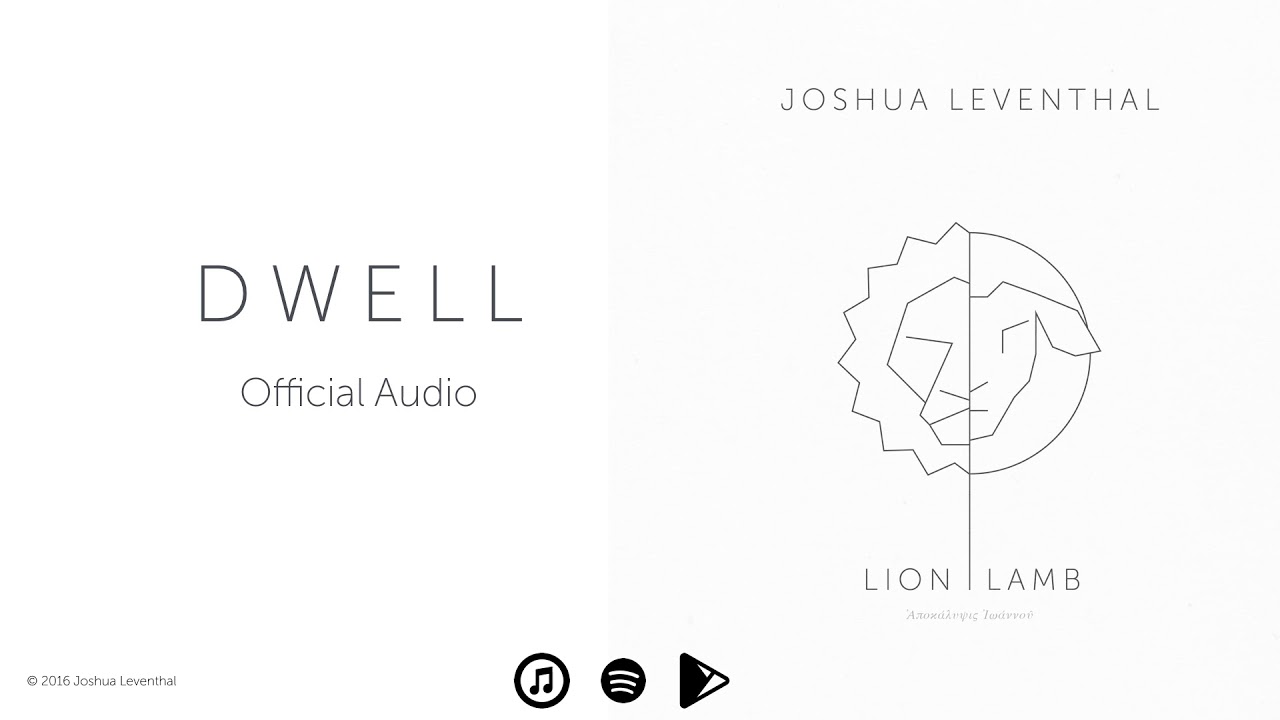 Joshua Leventhal - D W E L L [Official Audio]