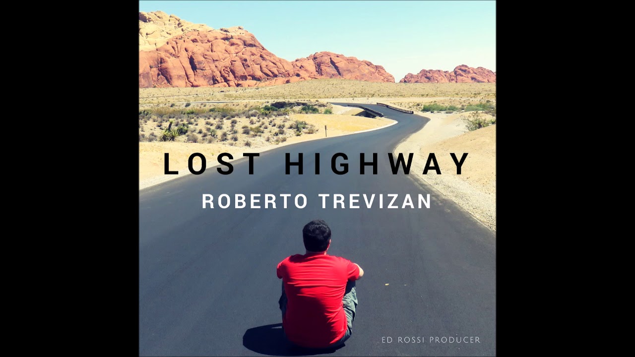Roberto Trevizan - Lost Highway (audio)