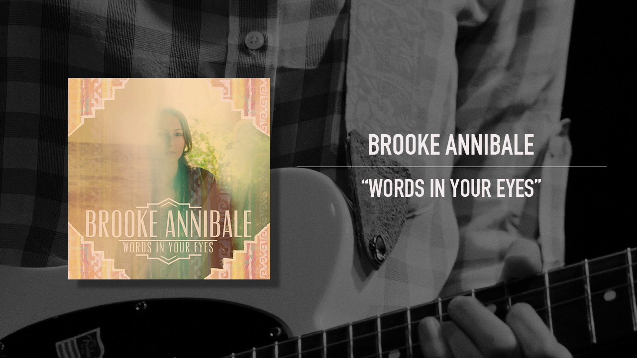 Brooke Annibale - "Words In Your Eyes" [Official Audio]