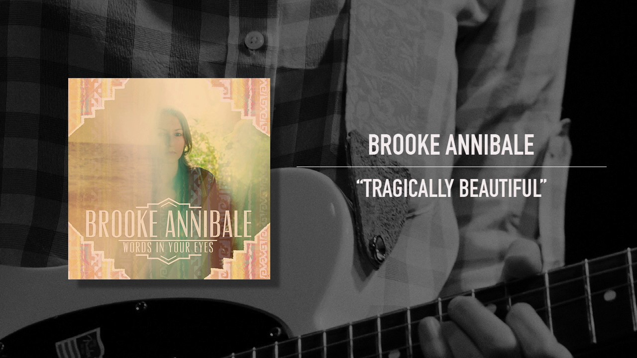 Brooke Annibale - "Tragically Beautiful" [Official Audio]