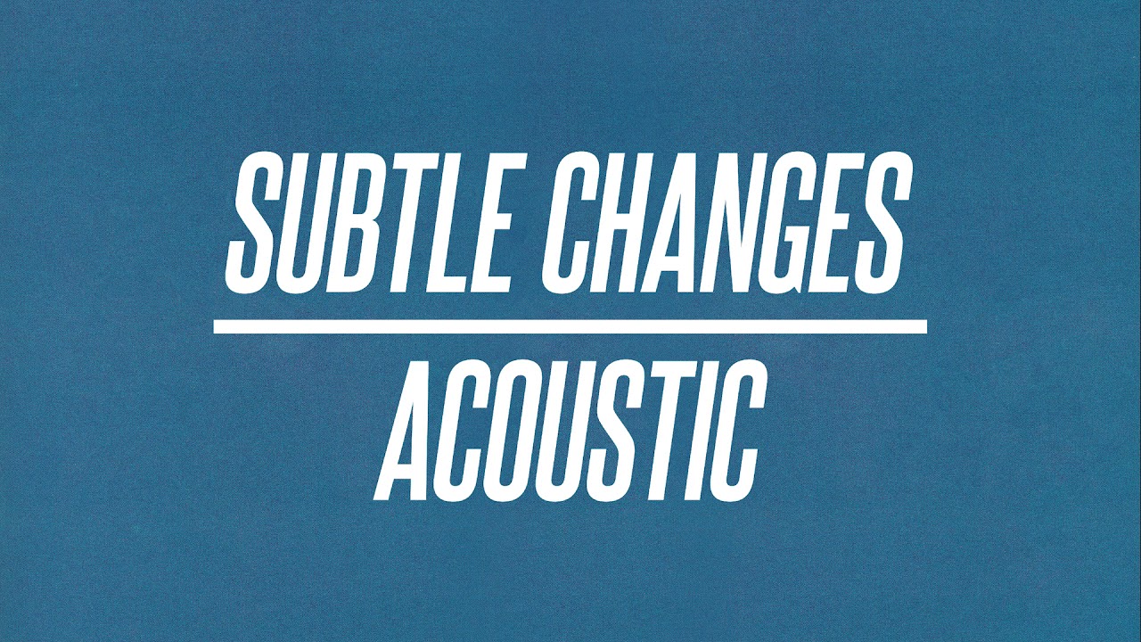 Ten Tonnes – Subtle Changes (Acoustic)