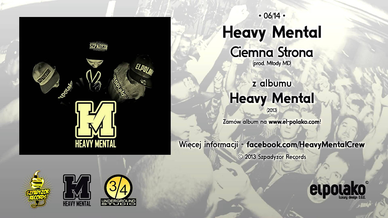 06. Heavy Mental - Ciemna Strona Medalu feat. Udoo