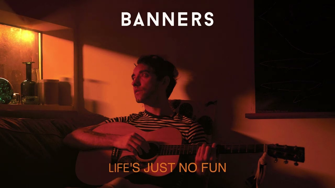 BANNERS - Life's Just No Fun (Official Visualizer)