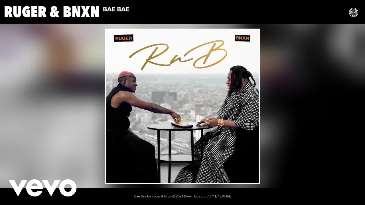 Ruger, Bnxn - Bae Bae (Official Audio)
