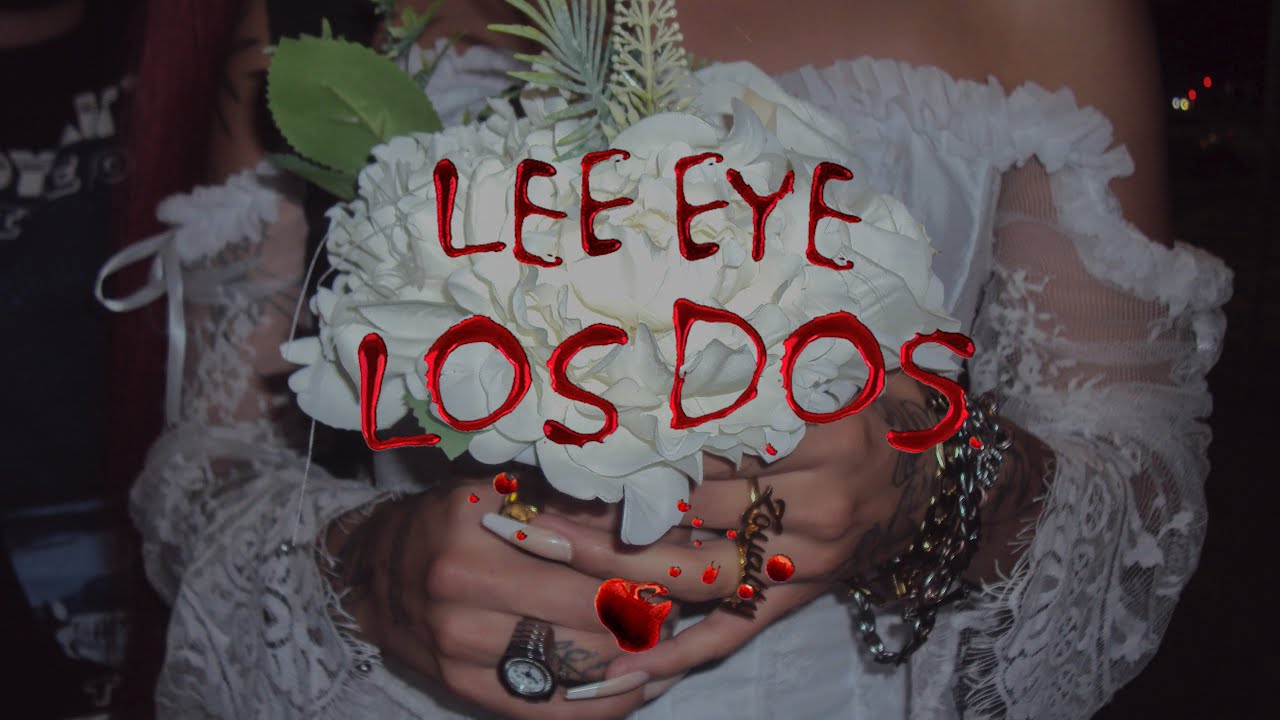 LEE EYE - LOS DOS (prod. MIRACALI)
