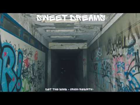 Orion(Rebirth) & Det The Bomb - Sweet Dreams