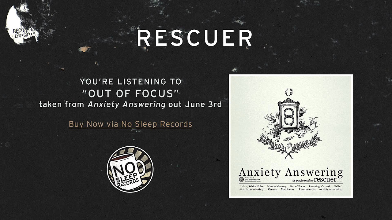 Out of Focus by Rescuer - Anxiety Answering out June 3rd