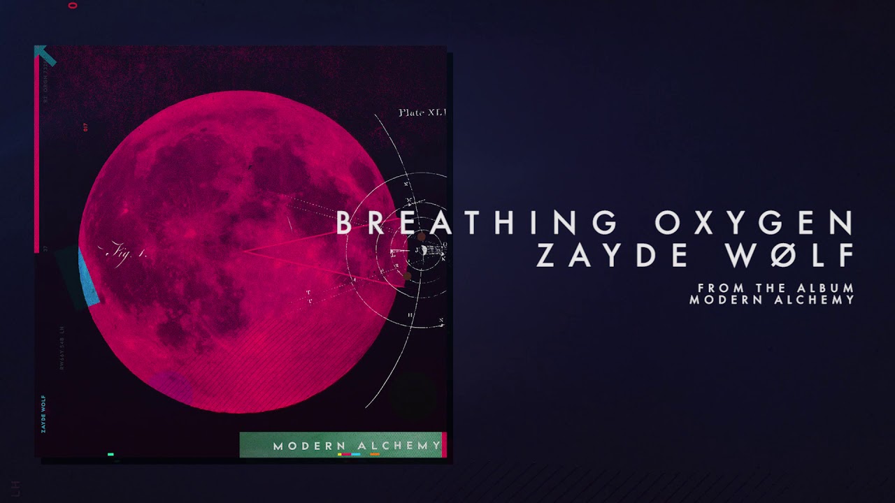 ZAYDE WOLF - BREATHING OXYGEN (Official Audio)