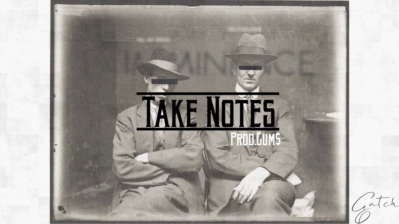 Take Notes [Prod.Gum$]