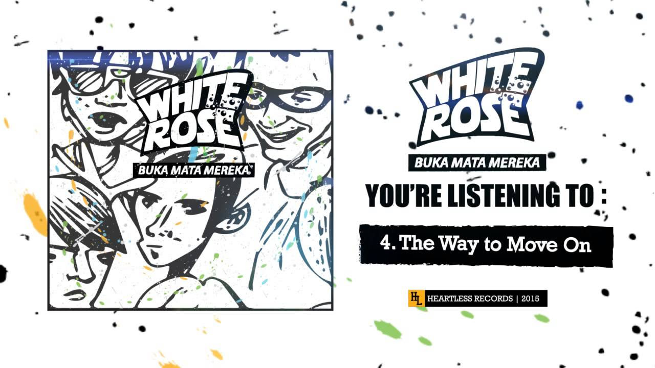 White Rose "The Way To Move On"