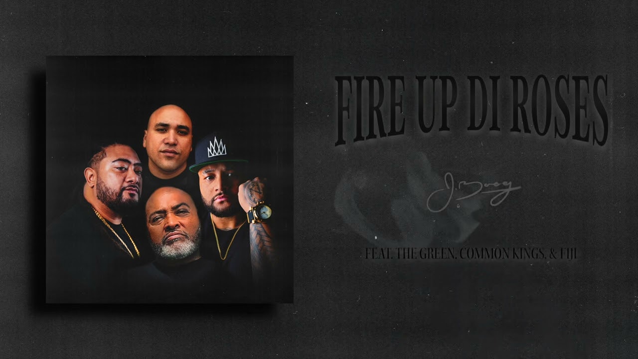 J Boog x The Green x Common Kings x Fiji - 'Fire Up Di Roses' (Official Audio)