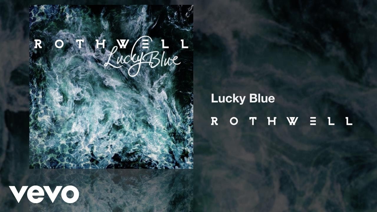 Rothwell - Lucky Blue (Art Track)