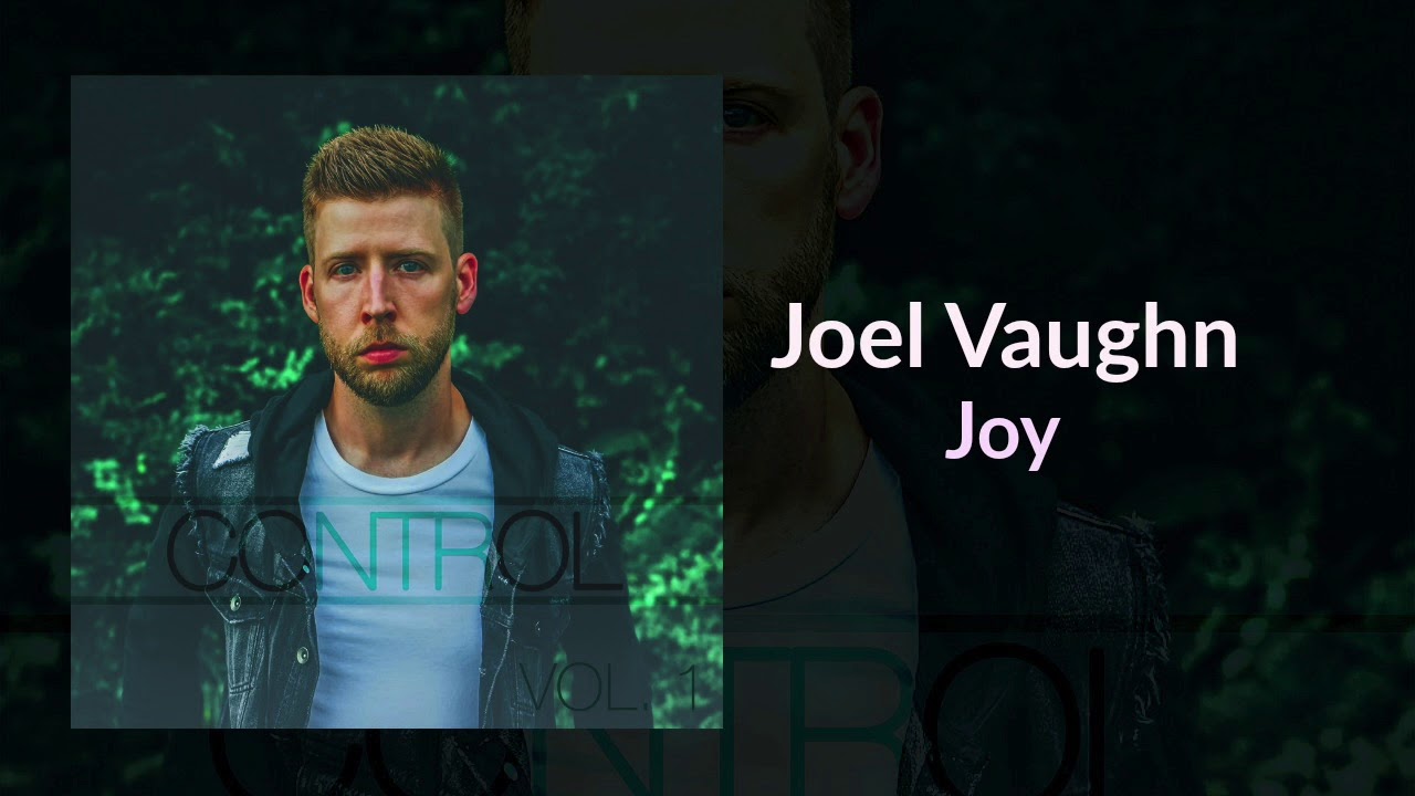 Joel Vaughn - "Joy"