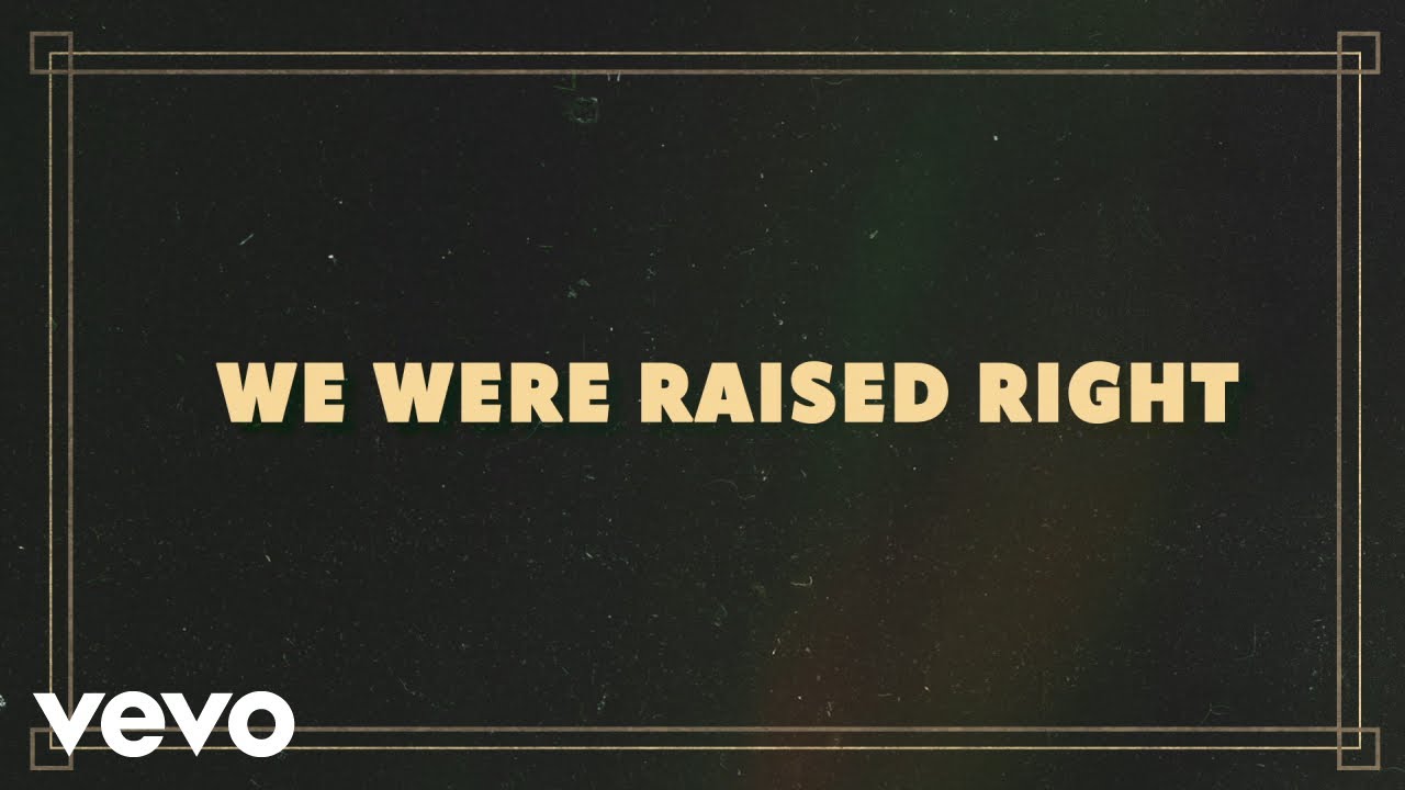 Eli Young Band - Raised Right (Lyric Video)