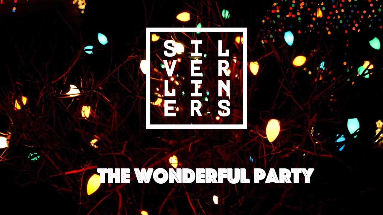 SilverLiners - The Wonderful Party: 2016 (Official Video)
