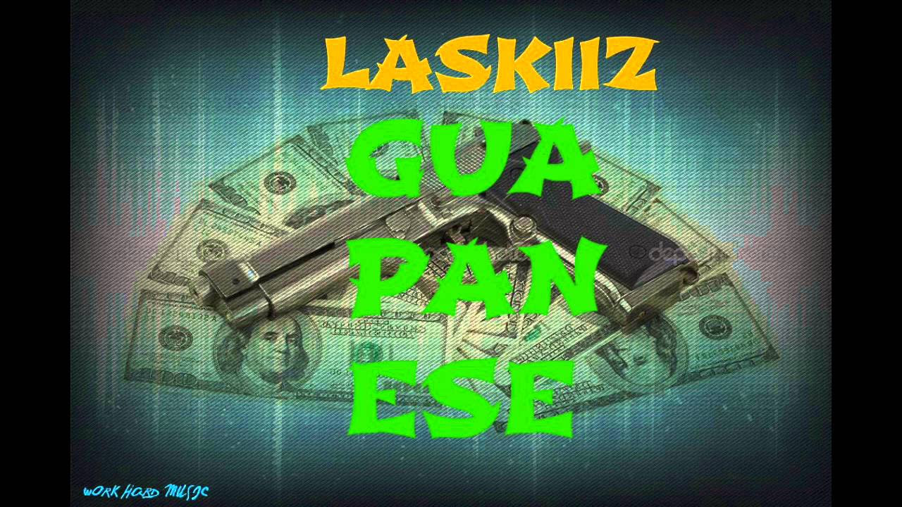 LASKIIZ - GUAPANESE  (  AUDIO )