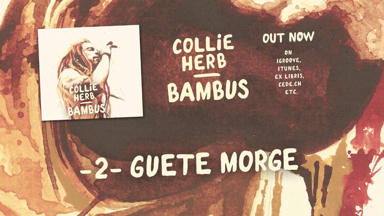 Collie Herb - Guete Morge (Audio)