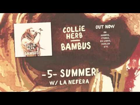 Collie Herb - Summer feat. La Nefera (Audio)