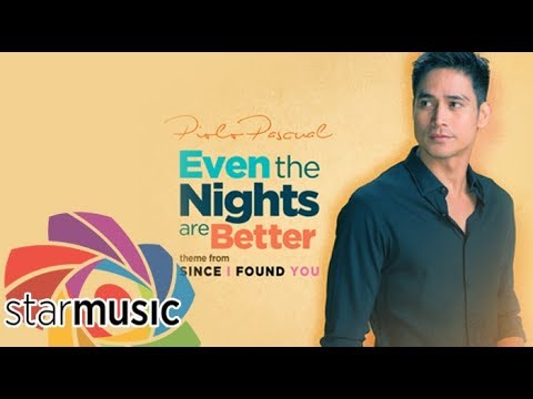 Piolo Pascual - Even The Nights Are Better (Audio) 🎵