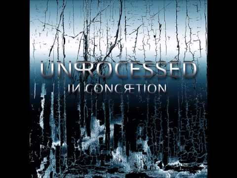 Unprocessed - In Concretion (Album) - 12. Something