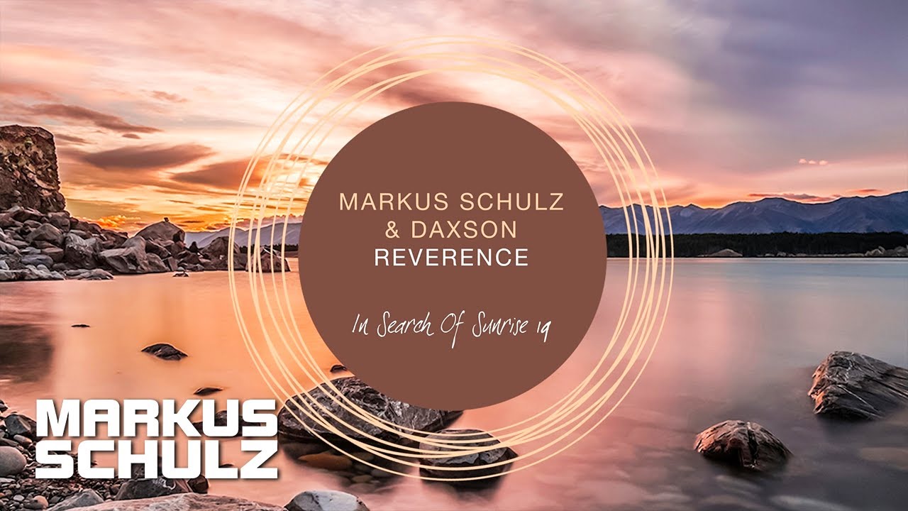 Markus Schulz & Daxson - Reverence