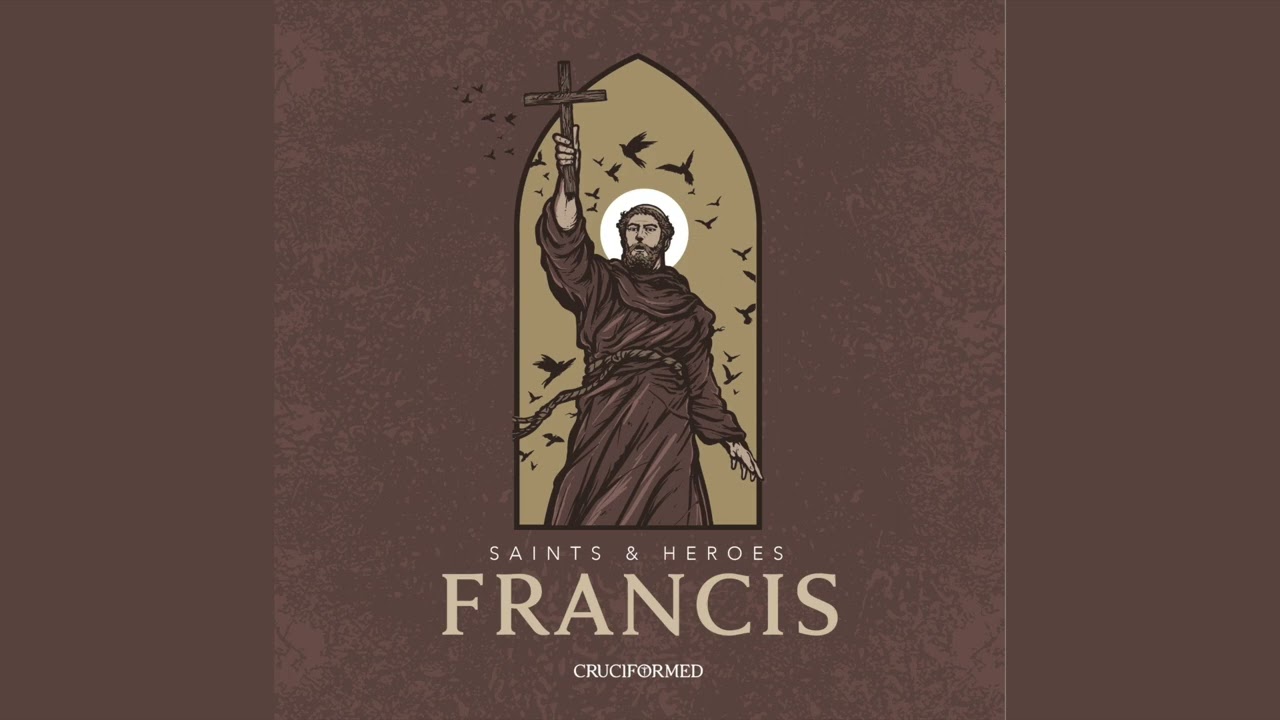 Saints & Heroes - Francis