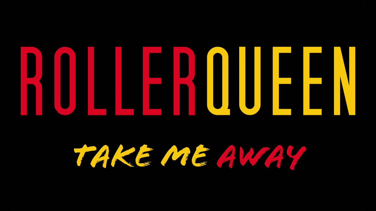 Rollerqueen - Take me Away (Official Audio)