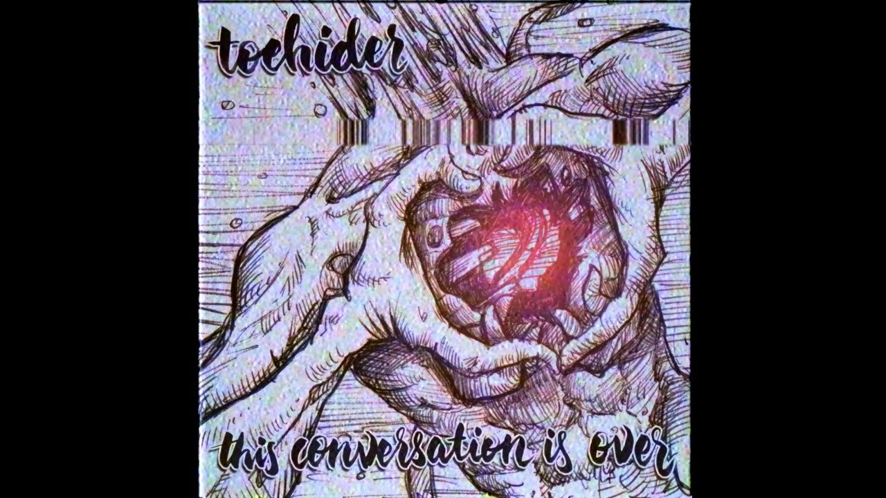 Toehider - This Conversation is Over [Official Video]