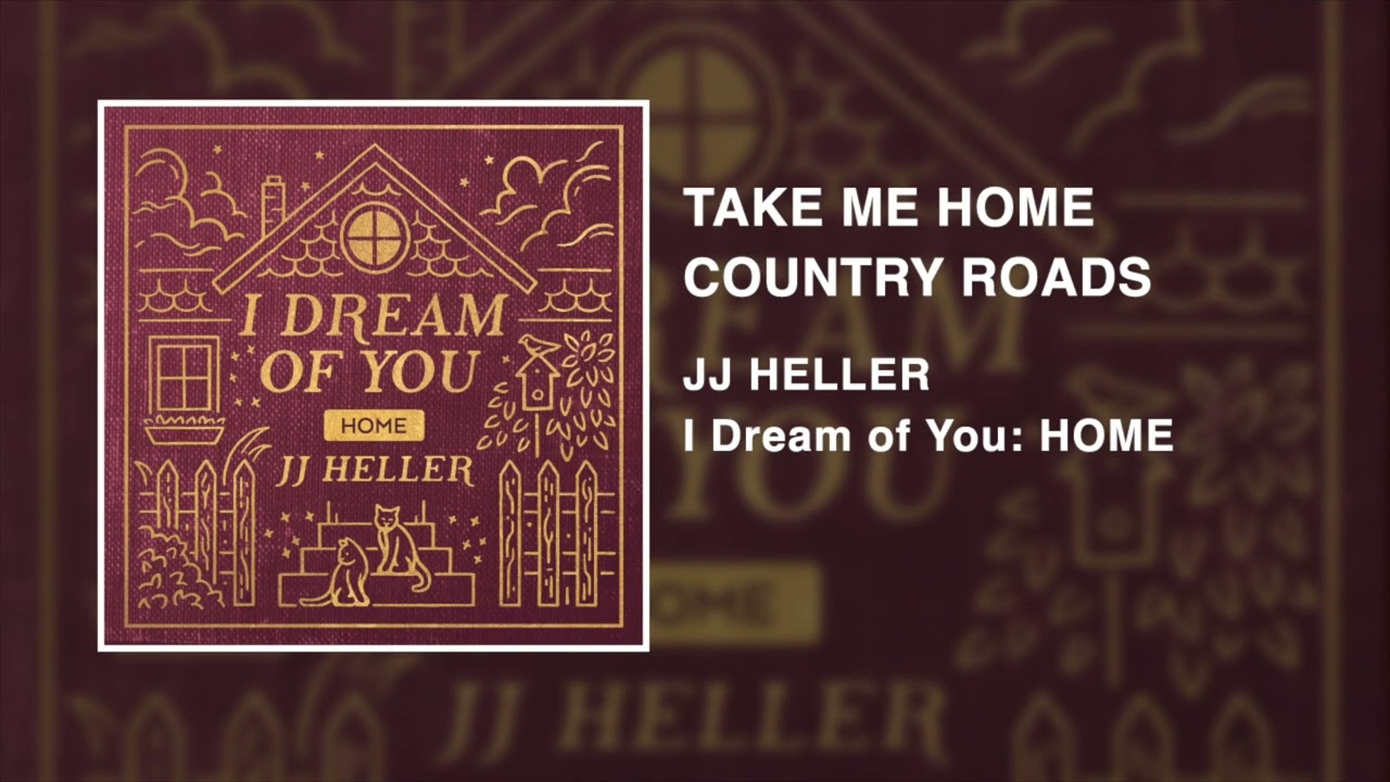 JJ Heller - Take Me Home, Country Roads (Official Audio Video) - John Denver