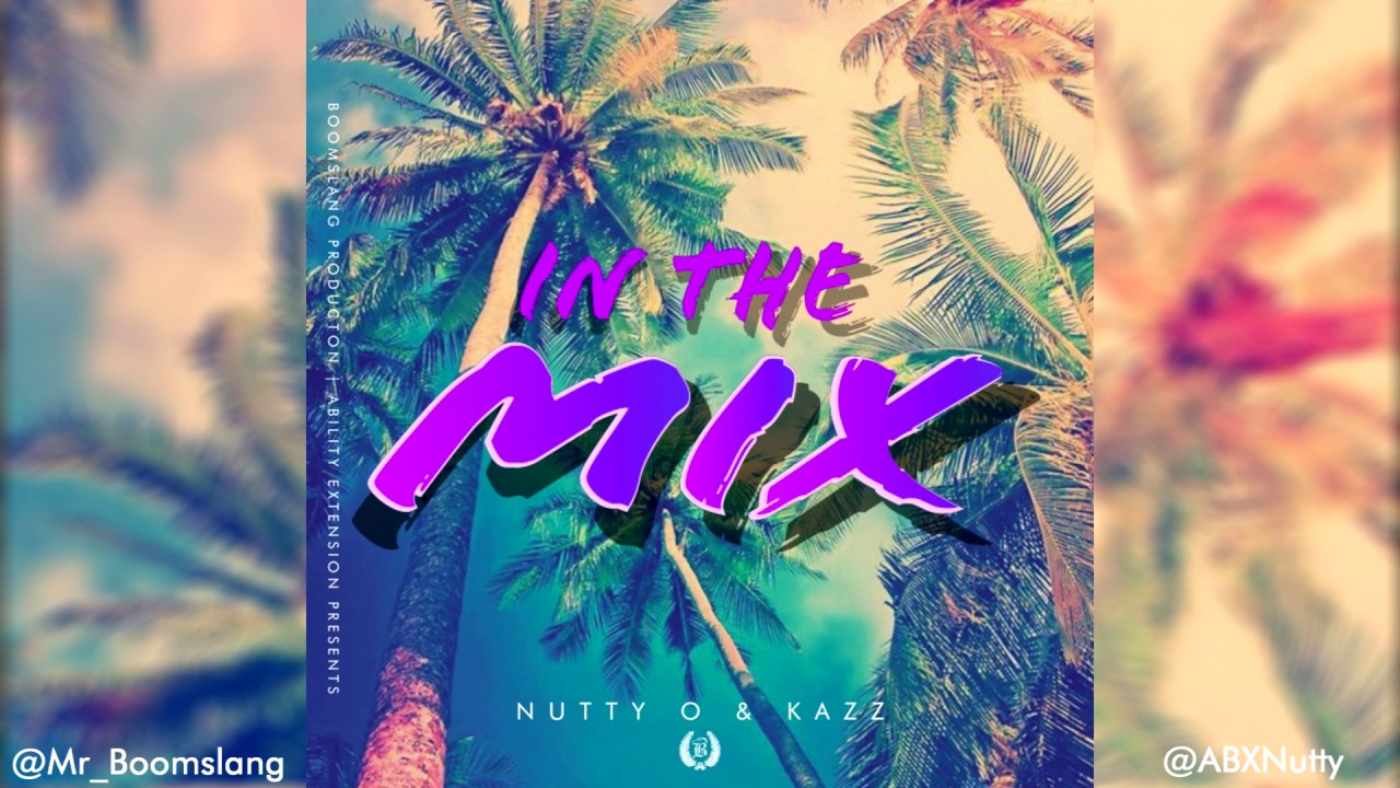 Nutty O & Kazz Khalif - IN THE MIX (Audio)