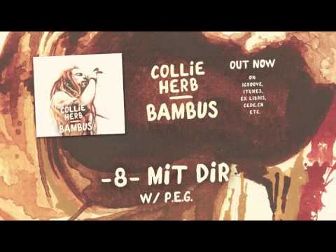 Collie Herb feat.  P. E. G. - Mit Dir (Audio)