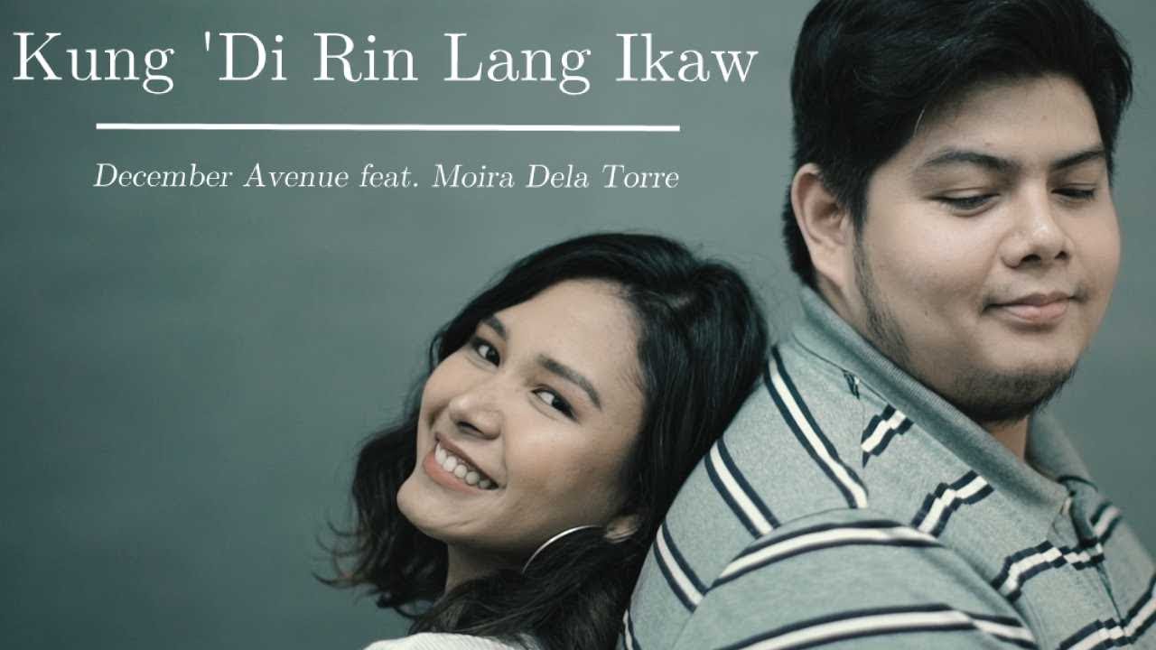 December Avenue feat. Moira Dela Torre - Kung 'Di Rin Lang Ikaw (OFFICIAL MUSIC VIDEO)