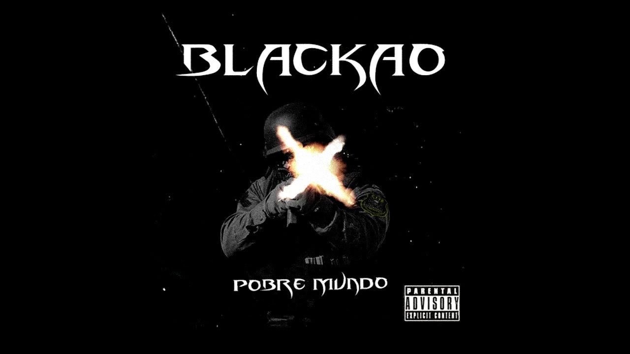 Blackao - pobre mundo