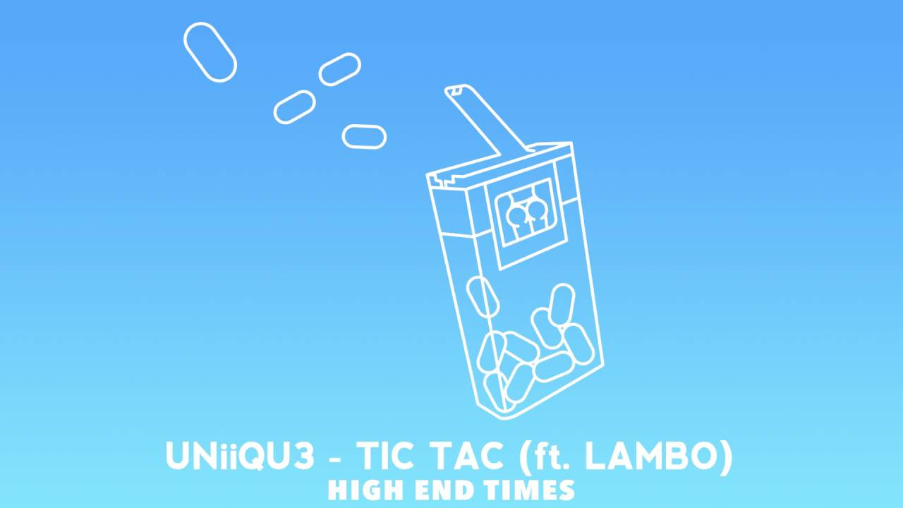 UNiiQU3 - Tic Tac Ft. (Lambo)