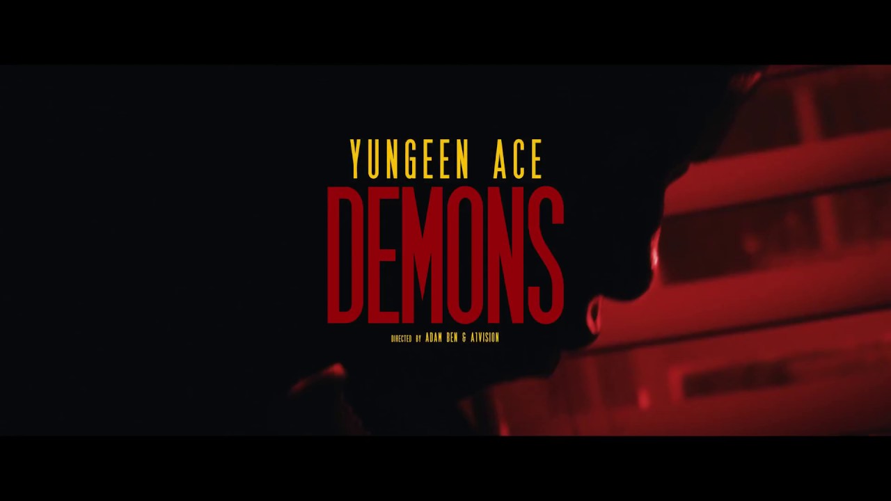Yungeen Ace - "Demons" (Official Music Video)