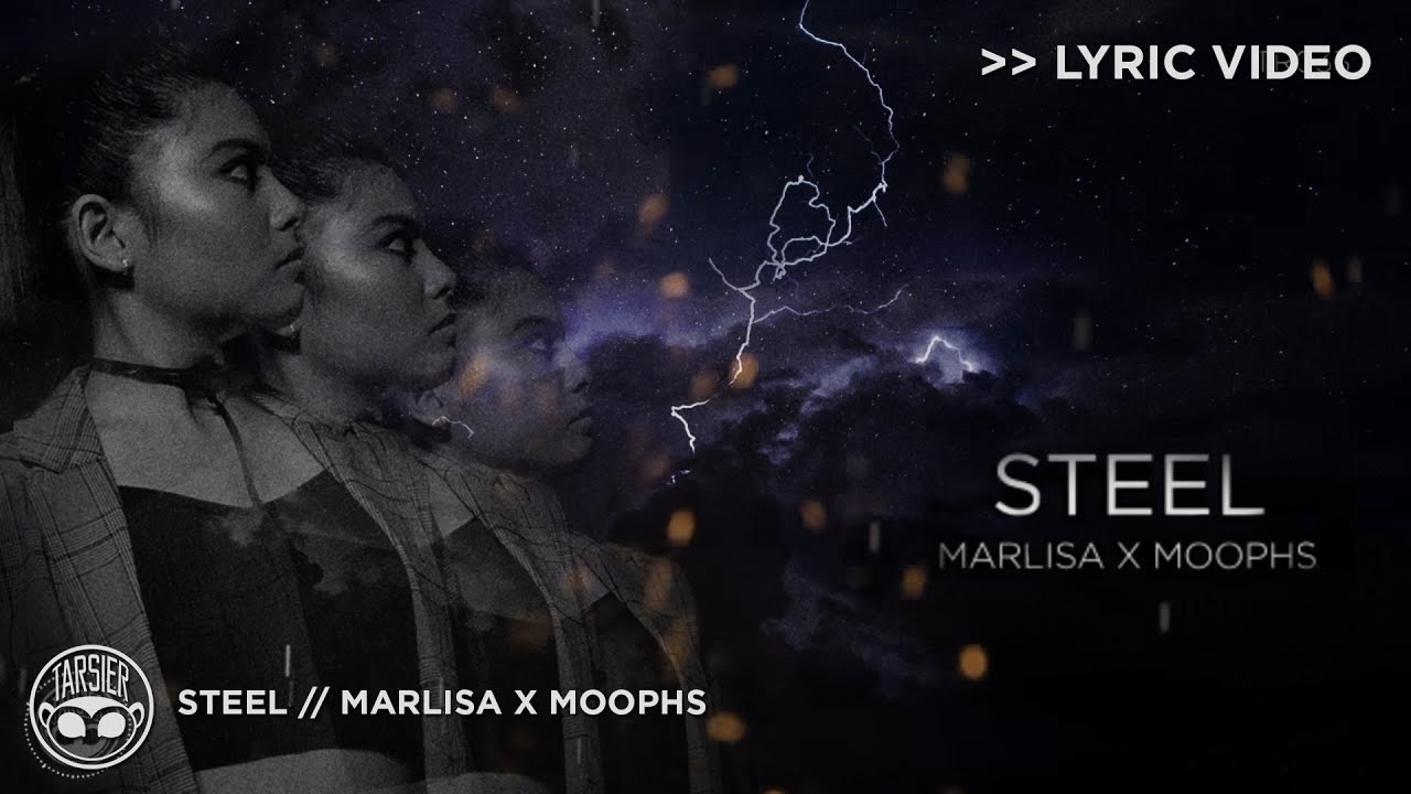 "Steel" - Marlisa, Moophs [Official Lyric Video]